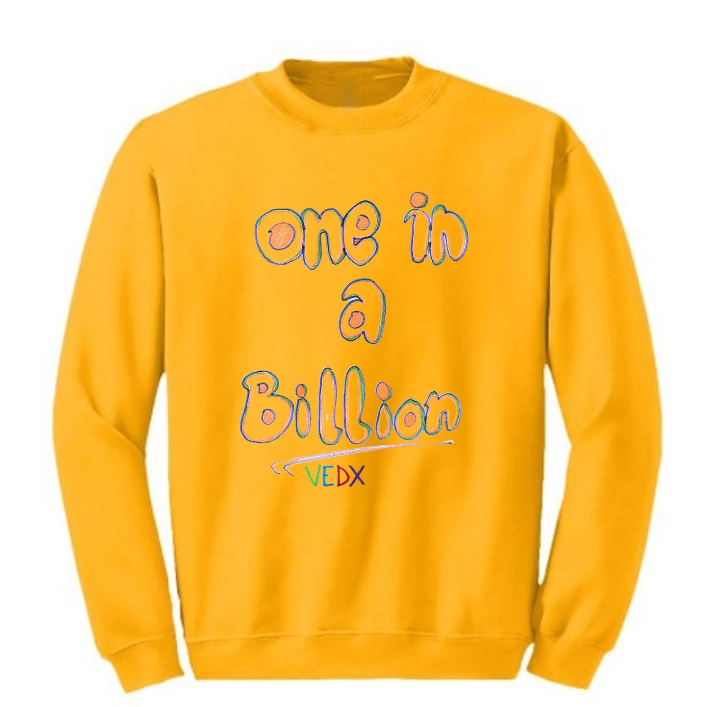 "1 in a Billion" Crew Sweatshirt (Adults)