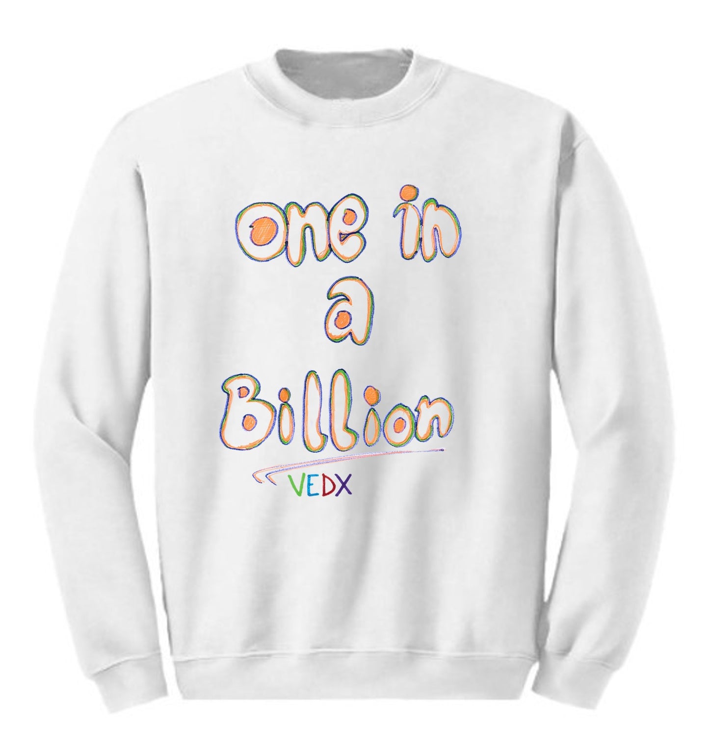 "1 in a Billion" Crew Sweatshirt (Adults)